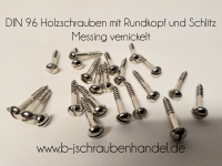 DIN 96 Rundkopf Holzschrauben mit Schlitz Messing vernickelt Sonderpreise