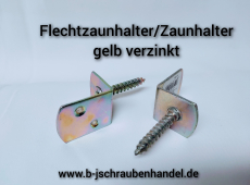 Flechtzaunhalter L-Form 38 x 32 gelb verzinkt (10 Stück)