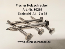 Fischer Sechskant-Holzschrauben 7 x 85 Edelstahl A4 (Art.-Nr. 80261) 5 Stück