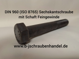 DIN 960 10.9 Sechskantschrauben mit Schaft u. metr. Feingewinde Stahl blank M 20 x 1,5 x 130 (10 Stück)