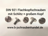 DIN 921 Flachkopfschrauben mit Schlitz und großem Kopf Edelstahl A1 1.4305 M 3 x 5 (1 Stück)